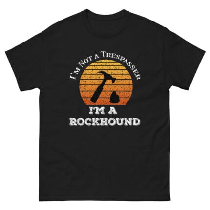I'm Not A Trespasser I'm A Rockhound