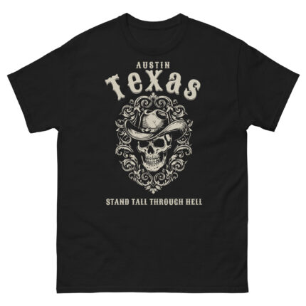 Austin Texas - Stand Tall Through Hell